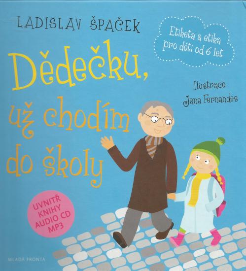 dědečku,už chodím do školy